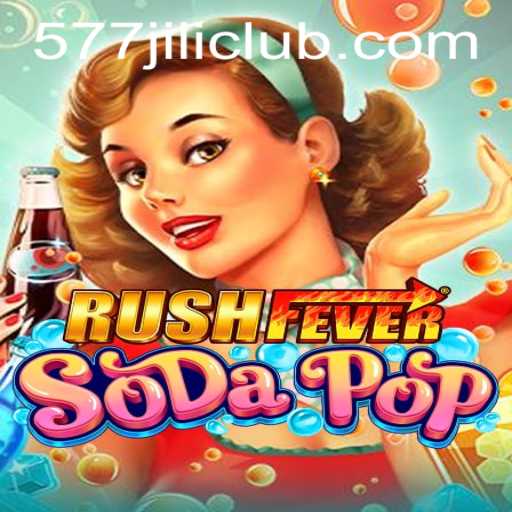 RushFeverSodaPop: A Sweet Adventure in Gaming